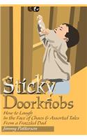 Sticky Doorknobs