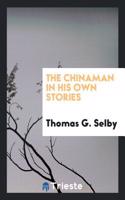 The Chinaman in his own stories