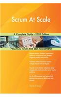 Scrum At Scale A Complete Guide - 2020 Edition