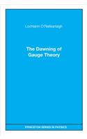 Dawning of Gauge Theory