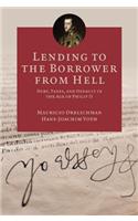 Lending to the Borrower from Hell