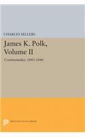 James K. Polk, Volume II