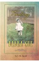 Finding Debra Sue: A Memoir