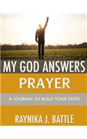 My God Answers Prayer