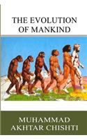 The Evolution of Mankind