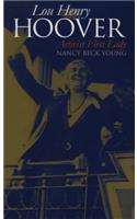 Lou Henry Hoover: Activist First Lady(Modern First Ladies)