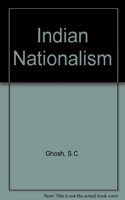 Indian Nationalism Hardcover â€“ 1 September 1986
