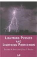 Lightning Physics and Lightning Protection