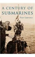 A Century of Submarines