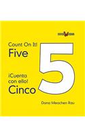 Cinco / Five: (¡Cuenta Con Ello! / Count on It!)