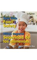 Seguridad de Los Alimentos / Food Safety: (Niños Seguros / Safe Kids)