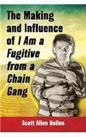 Making and Influence of I Am a Fugitive from a Chain Gang