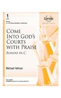 Come Into God's Courts with Praise