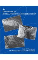 An Introduction to Satellite Image Interpretation