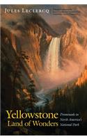 Yellowstone, Land of Wonders