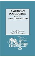 American Population Before the Federal Census of 1790