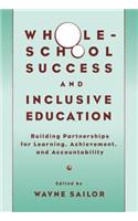 Whole-School Success and Inclusive Education