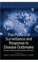 The Politics of Surveillance and Response to Disease Outbreaks