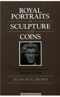 Royal Portraits in Sculpture and Coins