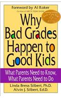 Why Bad Grades Happen to Good Kids