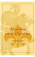 Myth and Identity in the Epic of Imperial Spain