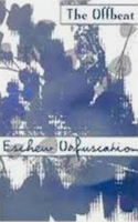 The Offbeat: Eschew Obfuscation