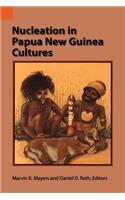 Nucleation in Papua New Guinea Cultures