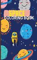 Space Coloring Books For Kids: Amazing Coloring book Fantastic Outer Space With Planets, Astronauts, Space Ships, Rockets & More Coloring Book for Kids ages 4-8