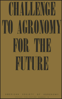 Challenge to Agronomy for the Future