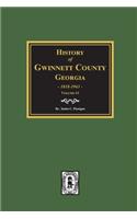 History of Gwinnett County, Georgia, 1818-1943. (Volume #1)