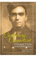 Canterbury, Connecticut Characters of the 20th Century
