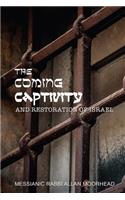 Coming Captivity and Restoration of Israel