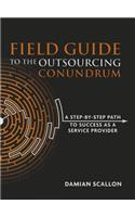 Field Guide to the Outsourcing Conundrum