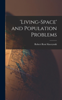 'Living-space' and Population Problems