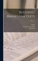 Buddhist Mahâyâna Texts; Volume 1