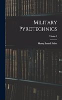 Military Pyrotechnics; Volume 2