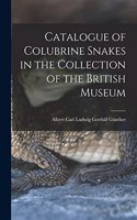 Catalogue of Colubrine Snakes in the Collection of the British Museum