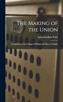 Making of the Union