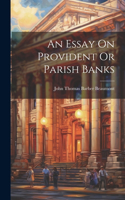 Essay On Provident Or Parish Banks