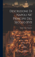 Descrizione di Napoli Ne' Principii del Secolo XVII