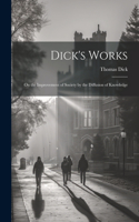 Dick's Works