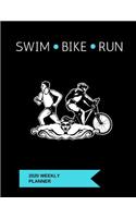 Swim Bike Run 2020 Weekly Planner: A 52-Week Calendar For Triathletes