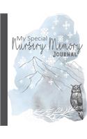 My special Nursery Memory Journal: The ideal diary for recording all of the special things your children create in their early years of education and keep a lasting memento of nursery