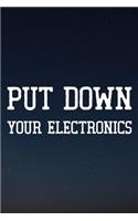 Put Down Your Electronics: Daily Success, Motivation and Everyday Inspiration For Your Best Year Ever, 365 days to more Happiness Motivational Year Long Journal / Daily Notebo
