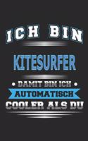Ich bin Kitesurfer Damit bin ich automatisch cooler als du