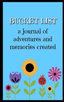 Bucket List: A Journal of adventures and memories created
