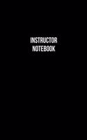 Instructor Notebook - Instructor Diary - Instructor Journal - Gift for Instructor