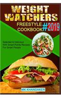 Weight Watchers Freestyle Cookbook # 2019: Selected & Delicious WW Smart Points Recipes For Smart People