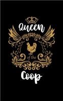 Queen Of The Coop: Journal For Recording Notes, Thoughts, Wishes Or To Use As A Notebook For Chicken Lovers, Farmers, Chicken Lady And Farm Fans (5 x 8; 120 Pages)