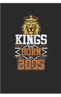 Kings Are Born In 2005
